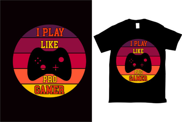 Download I Play Like Pro Gamer Tshirt Design - Gamer Collection